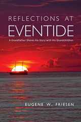 9781627875622-162787562X-Reflections at Eventide: A Grandfather Shares His Story with His Grandchildren