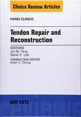 9781455770977-1455770973-Tendon Repair and Reconstruction, An Issue of Hand Clinics (Volume 29-2) (The Clinics: Orthopedics, Volume 29-2)