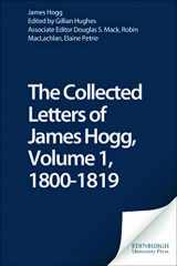 9780748616718-0748616713-The Collected Letters of James Hogg, Volume 1, 1800-1819 (The Stirling / South Carolina Research Edition of the Collected Works of James Hogg) (vol. 1)