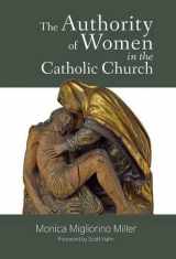 9781941447161-1941447163-The Authority of Women in the Catholic Church