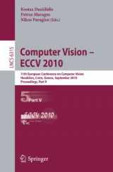 9783642155543-3642155545-Computer Vision -- ECCV 2010: 11th European Conference on Computer Vision, Heraklion, Crete, Greece, September 5-11, 2010, Proceedings, Part V (Lecture Notes in Computer Science, 6315)