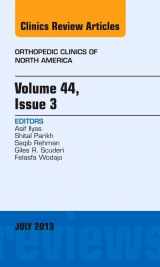 9781455776023-1455776025-Volume 44, Issue 3, An Issue of Orthopedic Clinics (Volume 44-3) (The Clinics: Orthopedics, Volume 44-3)
