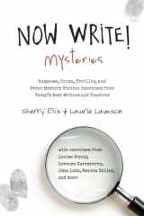 9781585429035-1585429031-Now Write! Mysteries: Suspense, Crime, Thriller, and Other Mystery Fiction Exercises from Today's Best Writers and Teachers (Now Write! Series)
