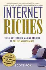 9780814409954-0814409954-Internet Riches: The Simple Money-Making Secrets of Online Millionaires