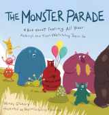 9781611809220-1611809223-The Monster Parade: A Book about Feeling All Your Feelings and Then Watching Them Go