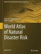 9783662454299-3662454297-World Atlas of Natural Disaster Risk (IHDP/Future Earth-Integrated Risk Governance Project Series)