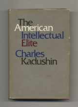 9780316478908-0316478903-The American Intellectual Elite