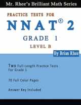 9781545398890-1545398895-Two Full Length Full Color Practice Tests for the NNAT2---Grade 1 (Level B): NNAT2 Level B (Grade 1)---Two Full Length (Colored) Practice Tests