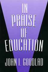 9780807736203-0807736201-In Praise Of Education (John Dewey Lecture Series)