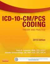 9781455772629-1455772623-ICD-10-CM/PCS Coding: Theory and Practice, 2015 Edition