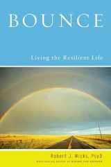 9780195367683-0195367685-Bounce: Living the Resilient Life