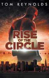 9781519130365-1519130368-Rise of The Circle (Meta Superhero Novel Series)