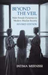 9780253204233-0253204232-Beyond the Veil, Revised Edition: Male-Female Dynamics in Modern Muslim Society