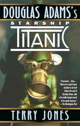 9780345368430-0345368436-Douglas Adams's Starship Titanic: A Novel