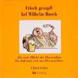 9783877168585-3877168582-Frisch gezapft bei Wilhelm Busch.