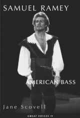 9781880909768-1880909766-Samuel Ramey American Bass (Great Voices)