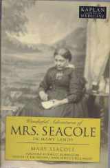 9781607140542-1607140543-Wonderful Adventures of Mrs. Seacole in Many Lands (Kaplan Classics of Medicine)