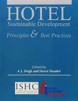 9780866123785-0866123784-Hotel Sustainable Development: Principles & Best Practices