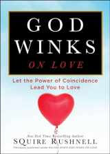 9780743492942-0743492943-God Winks on Love: Let the Power of Coincidence Lead You to Love (2) (The Godwink Series)