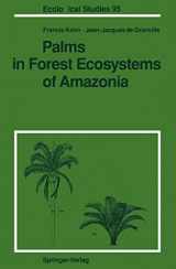 9783642768545-3642768547-Palms in Forest Ecosystems of Amazonia (Ecological Studies, 95)