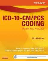 9781455772612-1455772615-Workbook for ICD-10-CM/PCS Coding: Theory and Practice, 2015 Edition