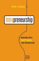9781442641433-1442641436-Intrapreneurship: Managing Ideas Within Your Organization