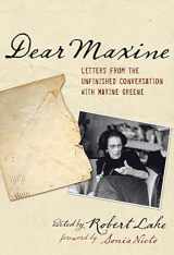 9780807751374-0807751375-Dear Maxine: Letters from the Unfinished Conversation