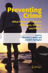 9781402042430-1402042434-Preventing Crime: What Works for Children, Offenders, Victims and Places