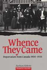 9780776601632-0776601636-Whence They Came: Deportation from Canada 1900 - 1935 (NONE)