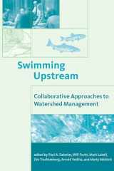9780262693196-0262693194-Swimming Upstream: Collaborative Approaches to Watershed Management (American and Comparative Environmental Policy)