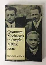 9780471817512-0471817511-Quantum Mechanics in Simple Matrix Form