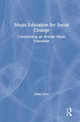 9781138322523-1138322520-Music Education for Social Change: Constructing an Activist Music Education
