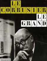 9780714846682-0714846686-Le Corbusier Le Grand
