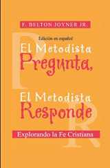 9786124691232-612469123X-El Metodista Pregunta, El Metodista Responde: Explorando la Fe Cristiana (Spanish Edition)