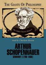 9780786169405-0786169400-Arthur Schopenhauer: Germany (1788-1860) (Audio Classics: The Giants of Philosophy)