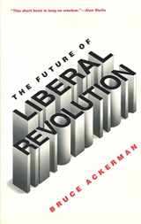 9780300058987-0300058985-The Future of Liberal Revolution