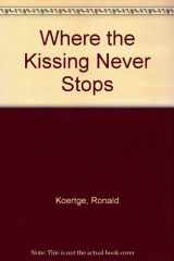 9780440201670-0440201675-Where/kiss/nev/stops