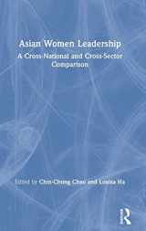 9780367133092-0367133091-Asian Women Leadership: A Cross-National and Cross-Sector Comparison