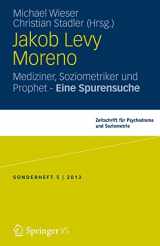 9783658037185-3658037180-Jakob Levi Moreno: Mediziner, Soziometriker und Prophet – Eine Spurensuche (Zeitschrift für Psychodrama) (German Edition)