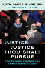 9780520381926-0520381920-Justice, Justice Thou Shalt Pursue: A Life's Work Fighting for a More Perfect Union (Law in the Public Square) (Volume 2)