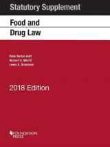 9781634602891-1634602897-Food and Drug Law, 2018 Statutory Supplement (Selected Statutes)