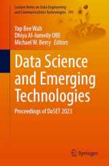 9789819702923-9819702925-Data Science and Emerging Technologies: Proceedings of DaSET 2023 (Lecture Notes on Data Engineering and Communications Technologies, 191)
