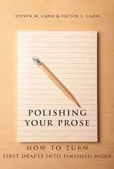 9780231160896-0231160895-Polishing Your Prose: How to Turn First Drafts Into Finished Work