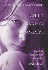 9780415873734-0415873738-Child Anxiety Disorders: A Guide to Research and Treatment, 2nd Edition