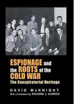 9781138011120-1138011126-Espionage and the Roots of the Cold War (Studies in Intelligence)