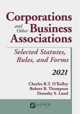 9781543844610-1543844618-Corporations and Other Business Associations: Selected Statutes, Rules, and Forms, 2021 Supplement (Supplements)