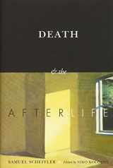 9780199982509-0199982503-Death and the Afterlife