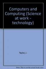 9780582349292-058234929X-Computers and Computing: Students' Book (Science at Work - Technology)