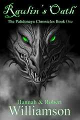 9781734816402-1734816406-Raulin's Oath: The Palidonaya Chronicles Book 1