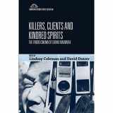 9781474411813-1474411819-Killers, Clients and Kindred Spirits: The Taboo Cinema of Shohei Imamura (Edinburgh Studies in East Asian Film)